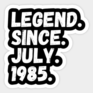 Legend Since July 1985 - Birthday Sticker